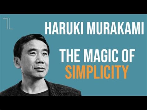 Haruki Murakami: The Magic of Simplicity .